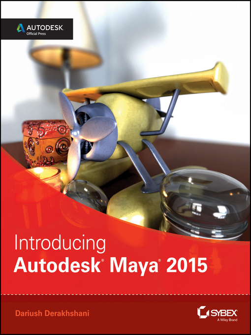 Title details for Introducing Autodesk Maya 2015 by Dariush Derakhshani - Wait list